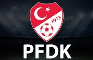 9 Süper Lig kulübü PFDK’ya sevk edildi